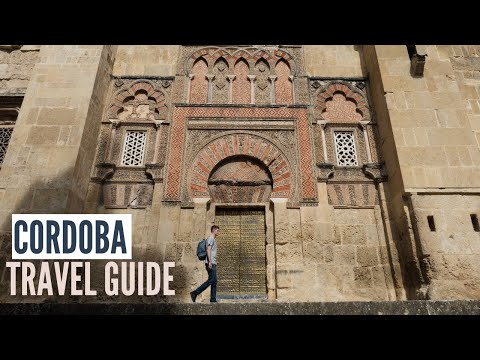 Cordoba Spain Travel Guide | Things to Do In Cordoba, Food and Travel Tips