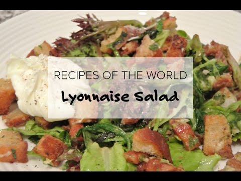 Recipes Of The World: Lyonnaise Salad