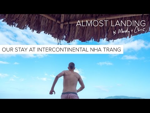 Our Stay At InterContinental Nha Trang